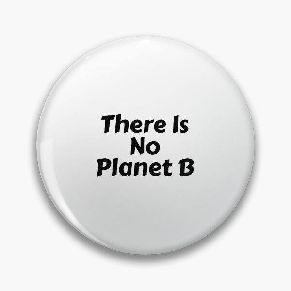 Item preview, There Is No Planet B designed and sold by TREKPix.