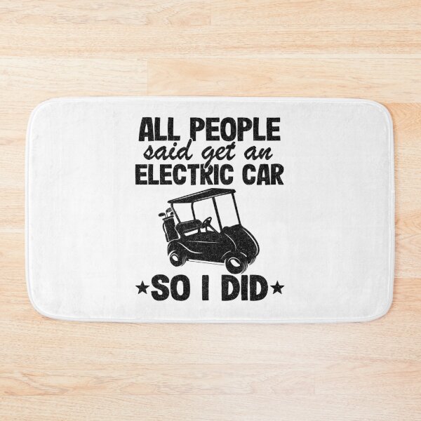 Item preview, Get An Electric Car So I Did Funny Golf Cart Gift designed and sold by Stronzi.