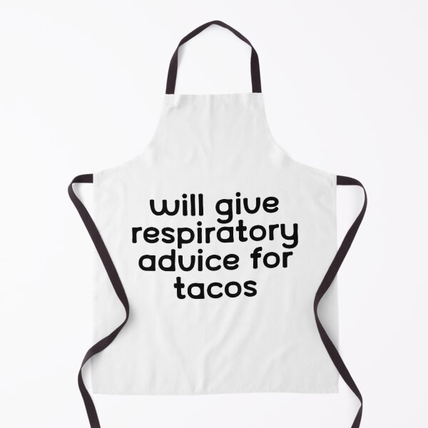 Item preview, Will Give Respiratory Advice For Tacos designed and sold by TREKPix.