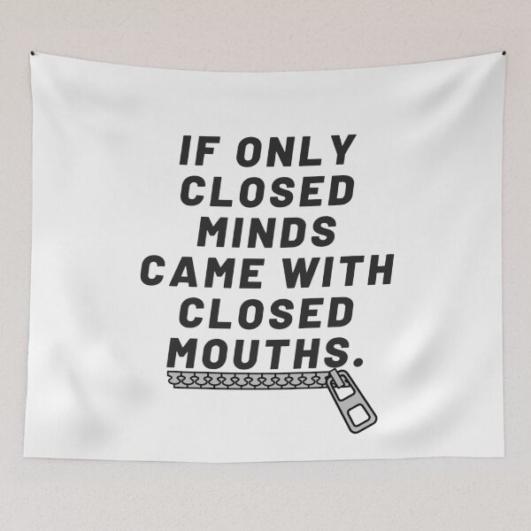 Item preview, If only closed minds came with closed mouths designed and sold by Giovanni's  Brown Quotes.
