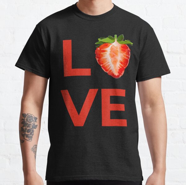 Love Strawberry Fruit Lovers Vegan Veggie Healthy Plant Food Classic T-Shirt