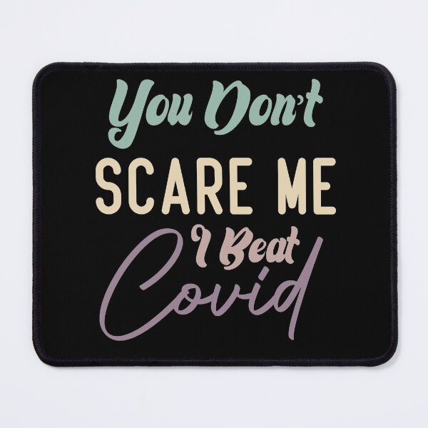 Item preview, You Don’t Scare Me I Beat COVID designed and sold by medbdj.