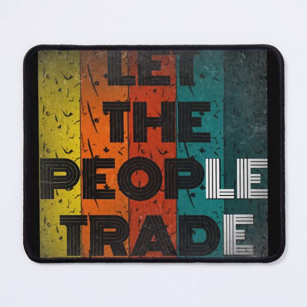 Item preview, LET THE PEOPLE TRADE  designed and sold by karimaK-71.