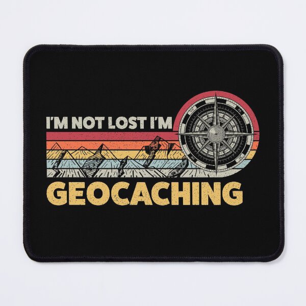 Item preview, I'm Not Lost I'm Geocaching designed and sold by Ryan89-Design.