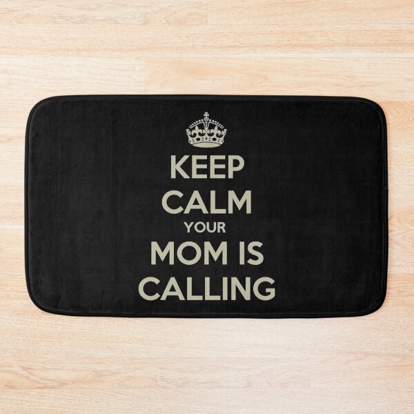 Item preview, Keep calm your mom is calling   designed and sold by Directgiftss.