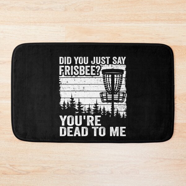 Item preview, Did You Just Say Frisbee Vintage Funny Disc Golf designed and sold by Stronzi.