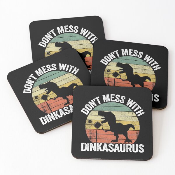 Item preview, Don't Mess With Dinkasaurus Dinosaur Pickle Ball Pickleball designed and sold by Stronzi.
