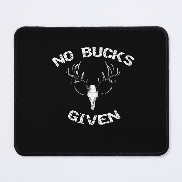 Item preview, No Bucks Given Outdoorsmen Deer Hunting Camp Trophy designed and sold by Dwebster27.