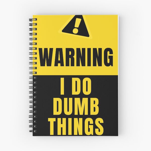 Item preview, Warning I Do Dumb Things  designed and sold by Tiienda ⭐⭐⭐⭐⭐(1.3k).