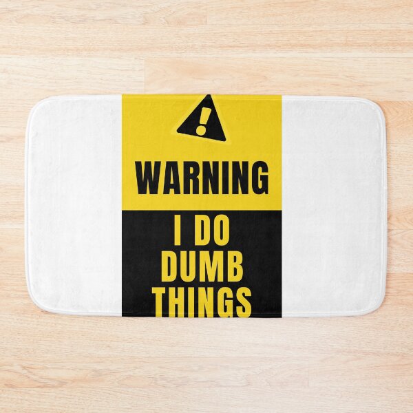 Item preview, Warning I Do Dumb Things  designed and sold by Tiienda ⭐⭐⭐⭐⭐(1.3k).