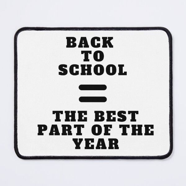Item preview, Back To School Equals The Best Part Of The Year designed and sold by Amine-Creation.