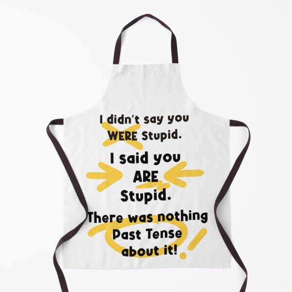 Item preview, You Are Stupid (black text) designed and sold by Swags.