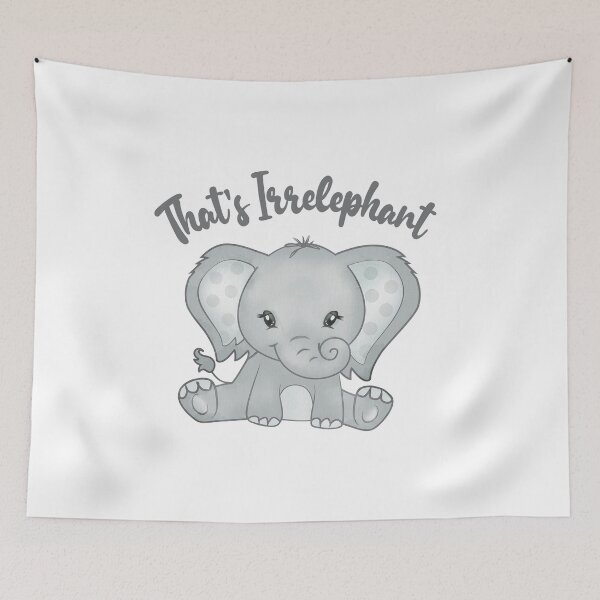 Item preview, That's Irrelephant designed and sold by PinkPerfect.
