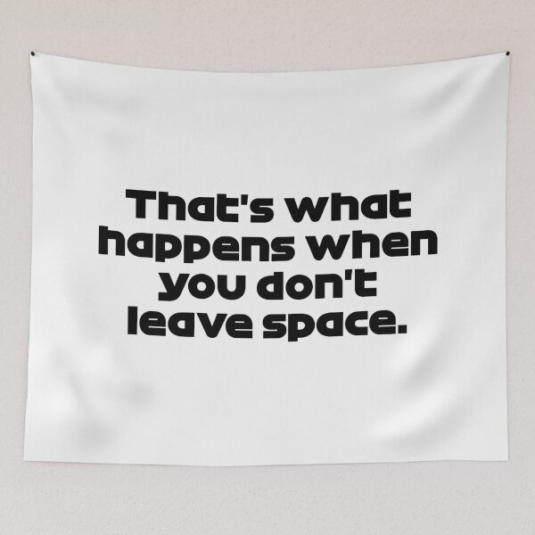Item preview, That's What Happens When You Don't Leave Space - VER. Quote Monza GP 2021 (Black) designed and sold by FilipeFerreira.