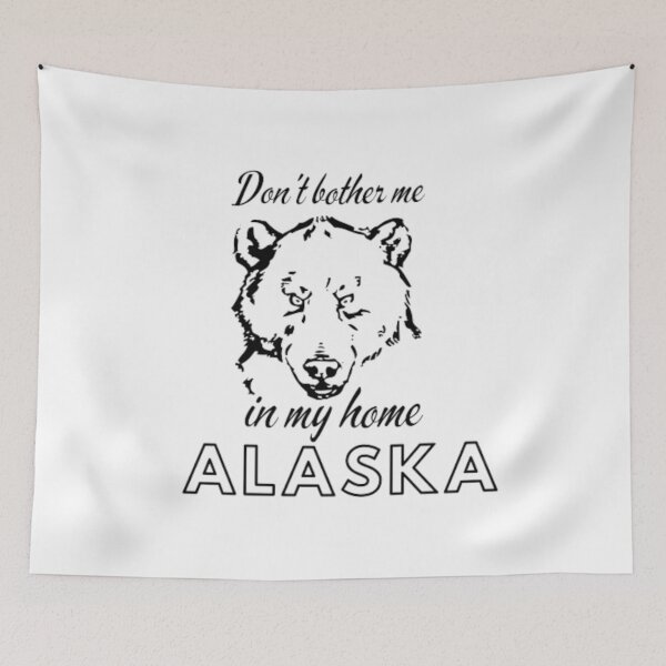 Item preview, don't bother me in my home alaska shirt , alaska shirt, designed and sold by Zakariya20.