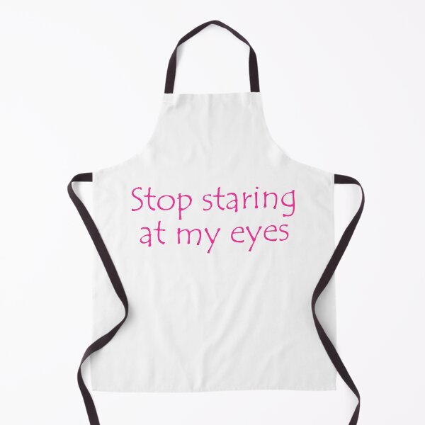 Item preview, Stop Staring At My Eyes Beautiful Eyes designed and sold by Shariss.