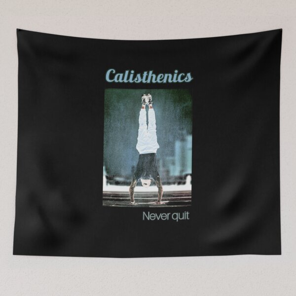 Item preview, CALISTHENICS.Never quit. designed and sold by JIMMYKIVUTI.