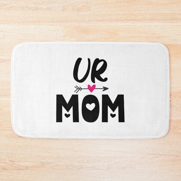 Item preview, Ur Mom                          designed and sold by Directgiftss.