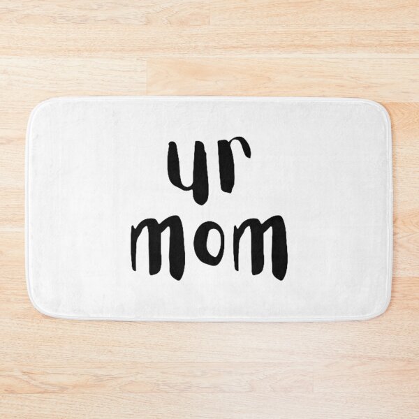 Item preview, ur mom                   designed and sold by Directgiftss.