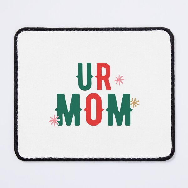 Item preview, ur mom        designed and sold by Directgiftss.