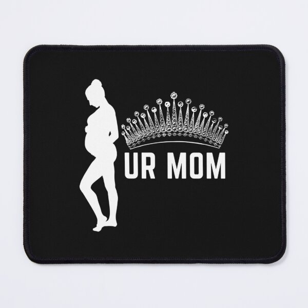Item preview, Ur Mom    designed and sold by Directgiftss.