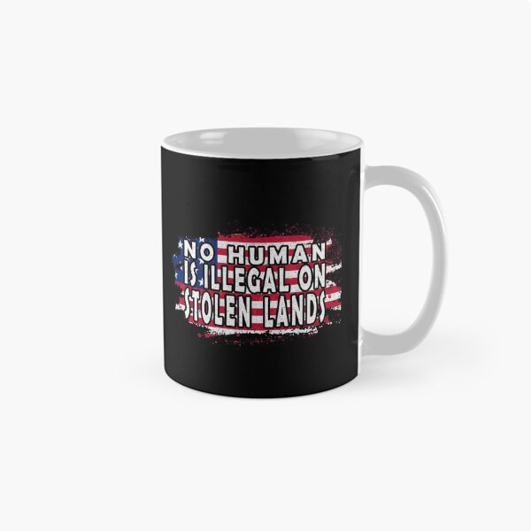 Item preview, No Human Is Illegal On Stolen Land designed and sold by infazbdeen.
