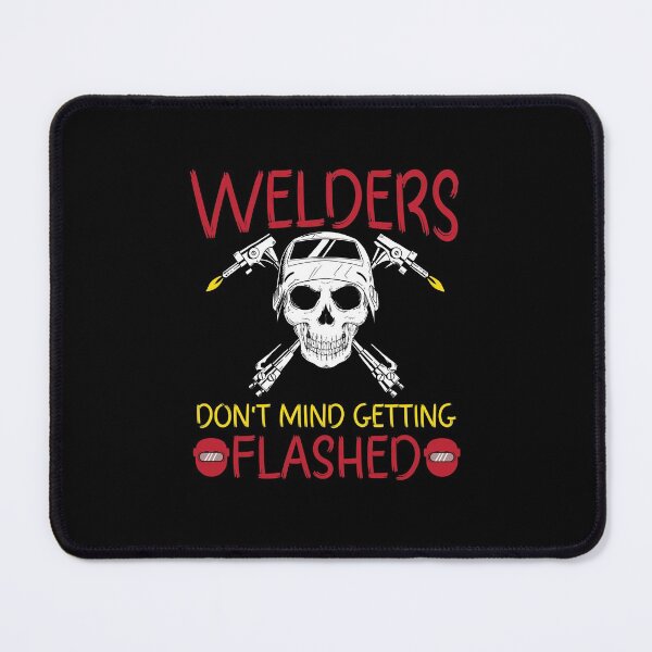 Item preview, Welders don't mind getting flashed Funny Welder Club designed and sold by patroart.