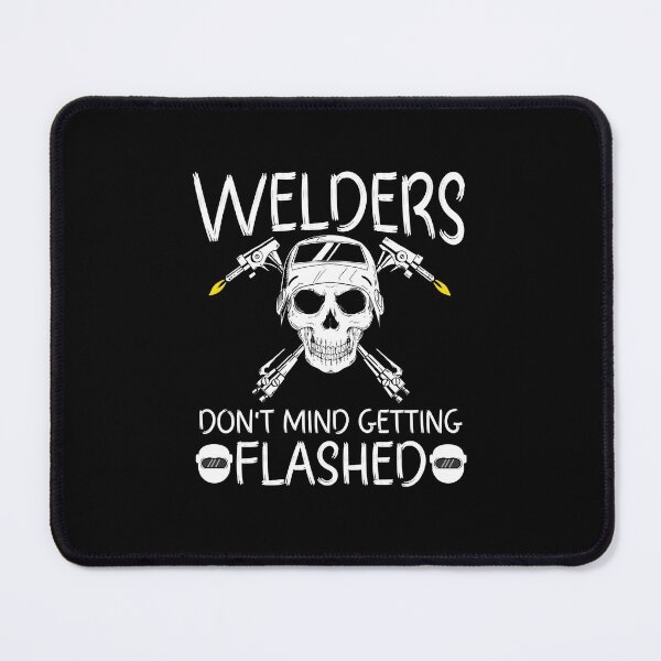 Item preview, Welders don't mind getting flashed Funny Welder Club designed and sold by patroart.