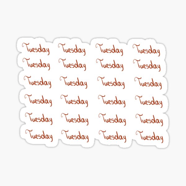 Item preview, Tuesday Stickers designed and sold by CrisAbigail.