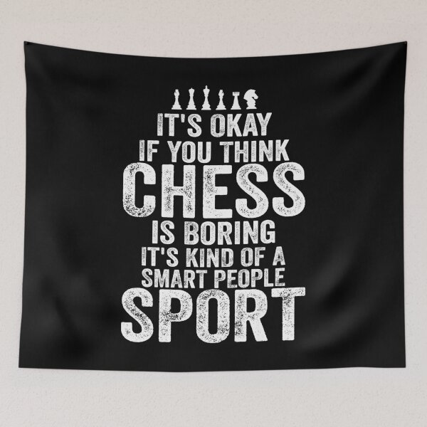 Item preview, Its Okay If You Think Chess boring  it's a kind of a smart people sport designed and sold by reedbull.