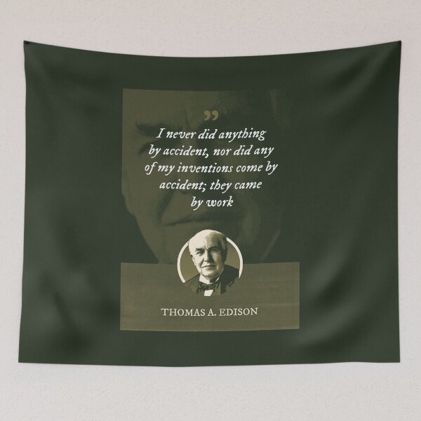 Item preview, Thomas Alva Edison - I never did anything by accident, nor did any of my inventions come by accident; they came by work designed and sold by Syahrasi.