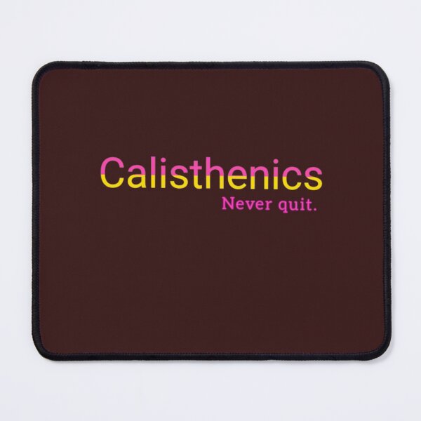Item preview, CALISTHENICS.Never quit. designed and sold by JIMMYKIVUTI.