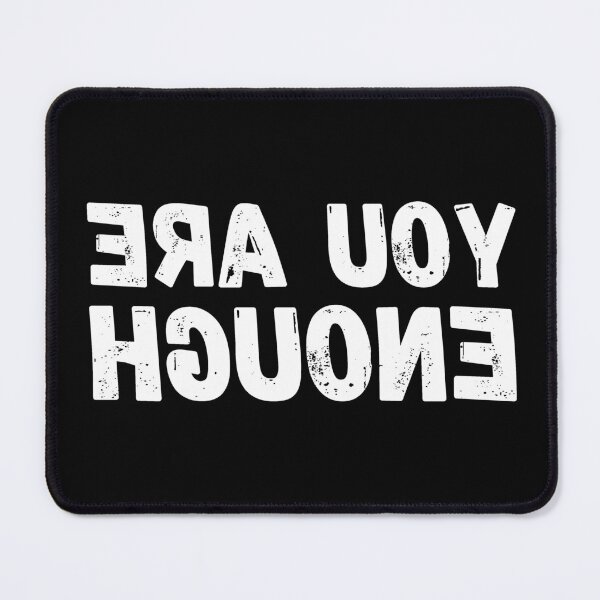 Item preview, Backwards Letter You Are Enough, Vintage Grunge designed and sold by ACC .
