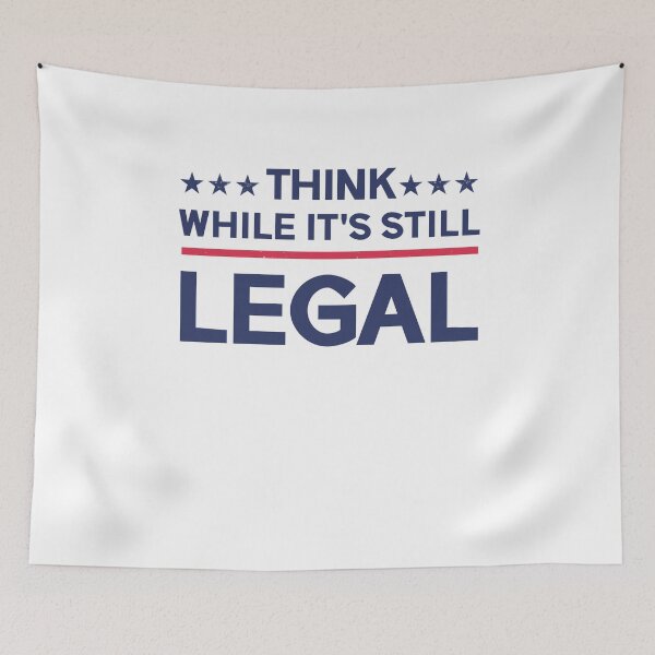 Item preview, Think while it's still legal designed and sold by kader85.