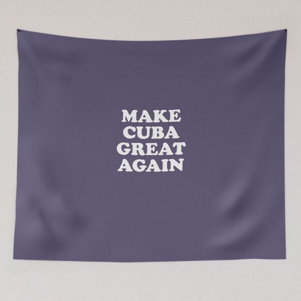 Item preview, Make Cuba Great Again designed and sold by AlwaysAwesome.