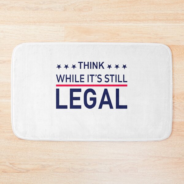 Item preview, Think While It's Still Legal designed and sold by begin-again.
