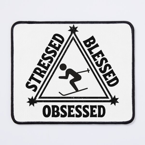 Item preview, Skiing: Stressed. Blessed. Obsessed. designed and sold by TheGreenGoat.