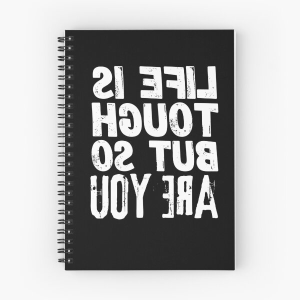 Item preview, Backwards Letter Life is Tough but so are You, Vintage Grunge designed and sold by ACC .