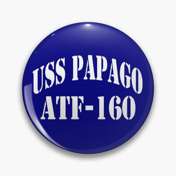 Item preview, USS PAPAGO (ATF-160) SHIP'S STORE designed and sold by militarygifts.