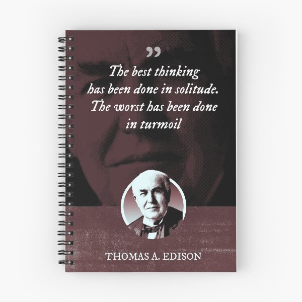 Item preview, Thomas Alva Edison - The best thinking has been done in solitude. The worst has been done in turmoil designed and sold by Syahrasi.