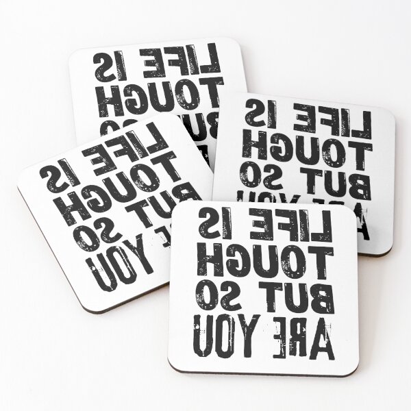 Item preview, Backwards Letter Life is Tough but so are You, Vintage Grunge designed and sold by ACC .