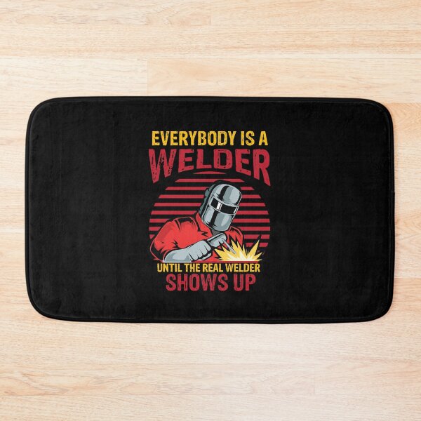Item preview, Everybody is a welder until the real welder shows up Funny Welder Club designed and sold by patroart.