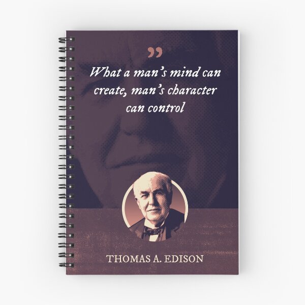 Item preview, Thomas Alva Edison - What a man's mind can create, man's character can control designed and sold by Syahrasi.