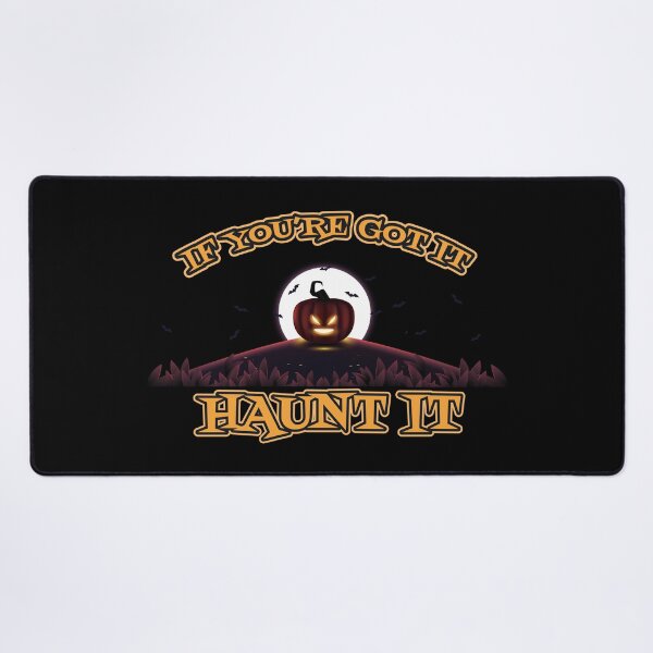 Item preview, If You're Got It Haunt It designed and sold by IzzyTheWizz.