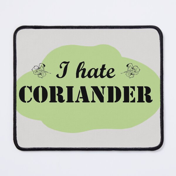 Item preview, I hate coriander! designed and sold by -vage-.