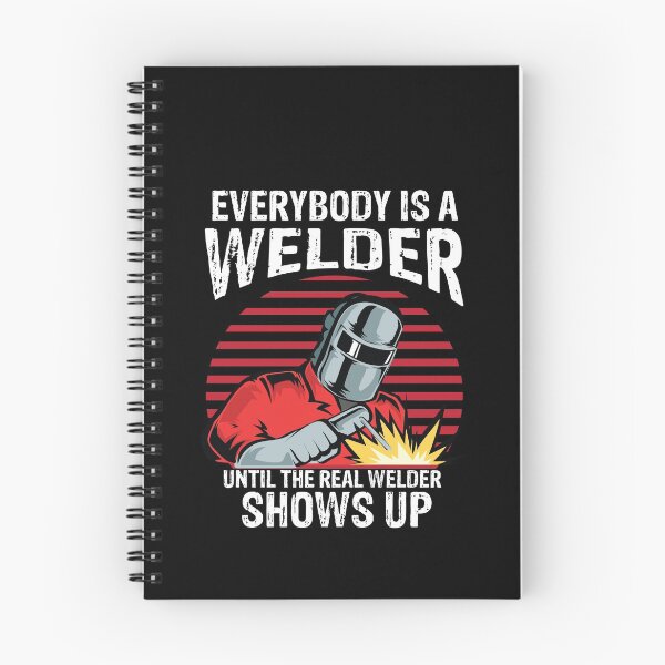 Item preview,  Everybody is a welder until the real welder shows up Funny Welder Club designed and sold by patroart.