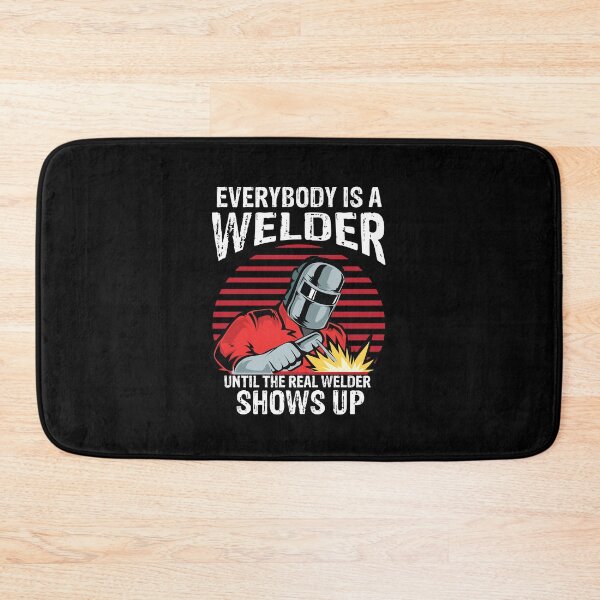 Item preview,  Everybody is a welder until the real welder shows up Funny Welder Club designed and sold by patroart.
