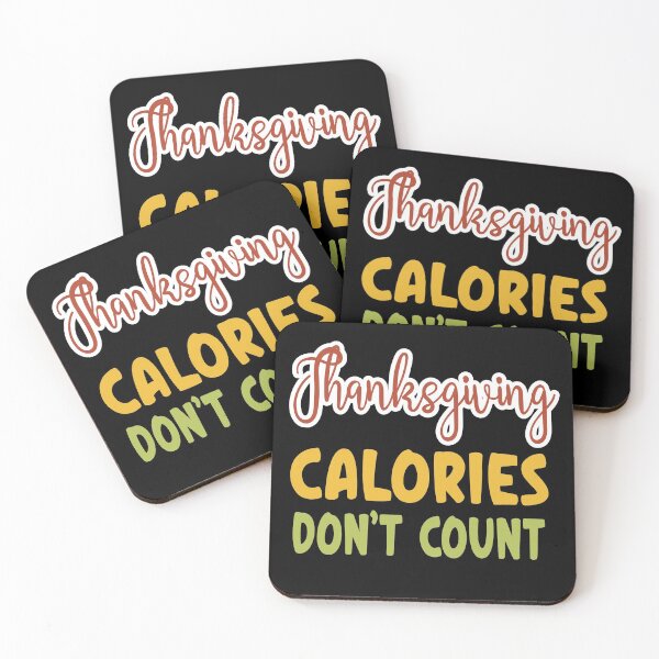 Item preview, Thanksgiving Calories Don't Count  designed and sold by ZiesMerch.