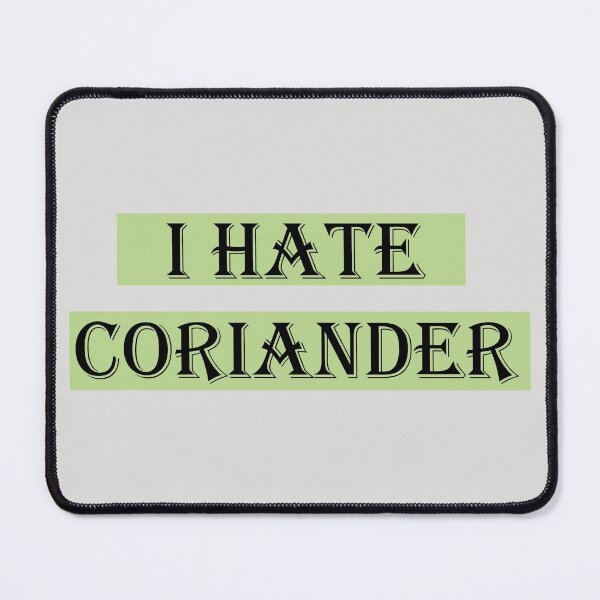 Item preview, I hate coriander! designed and sold by -vage-.