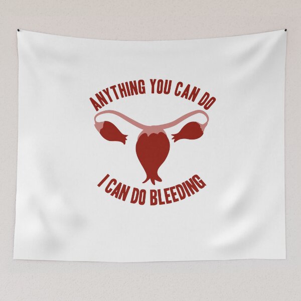 Item preview, Anything you can do... feminist humor periods funny designed and sold by incurablehippie.